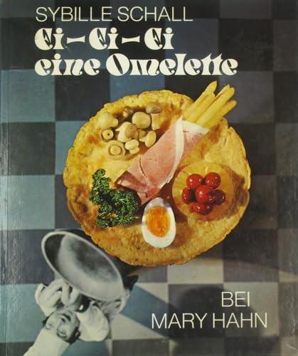 Beispielbild fr Ei, Ei, Ei, Eine Omelette zum Verkauf von Versandantiquariat Felix Mcke