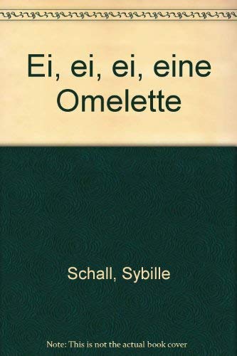 Stock image for Ei-Ei-Ei eine Omlette for sale by 3 Mile Island
