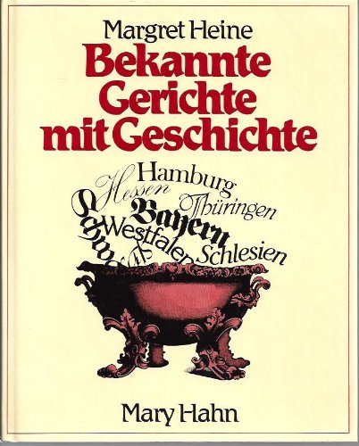 Stock image for Bekannte Gerichte mit Geschichte for sale by Versandhandel K. Gromer