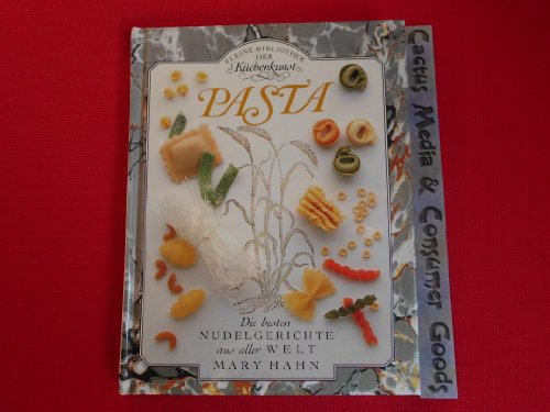 Stock image for Pasta. Die besten Nudelgerichte aus aller Welt. Mit erlesenen Rezepten for sale by Versandantiquariat Felix Mcke