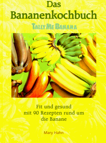 9783872874122: Das Bananenkochbuch