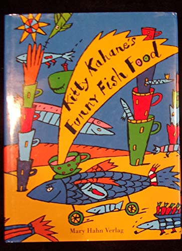 Beispielbild fr Kitty Kahanes Funny Fisch Food: Das frhliche Kochbuch zum Verkauf von Versandantiquariat Ursula Ingenhoff