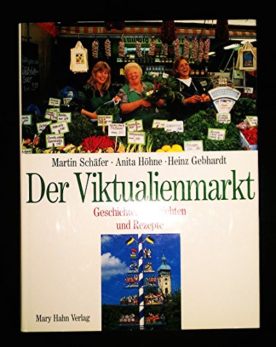 Beispielbild fr Der Viktualienmarkt. Geschichte, Geschichten und Rezepte zum Verkauf von WorldofBooks