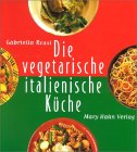Stock image for Die vegetarische italienische Kche for sale by medimops