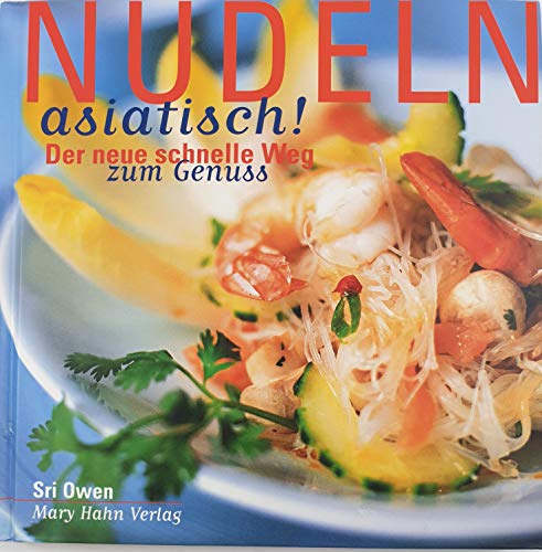 Nudeln asiatisch (9783872874979) by Sri Owen