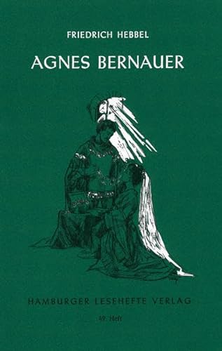 Agnes Bernauer (9783872910486) by Friedrich Hebbel