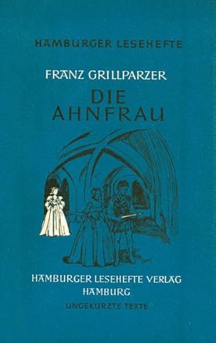 Beispielbild fr Die Ahnfrau Trauerspiel in fnf Aufzgen zum Verkauf von Zellibooks. Zentrallager Delbrck