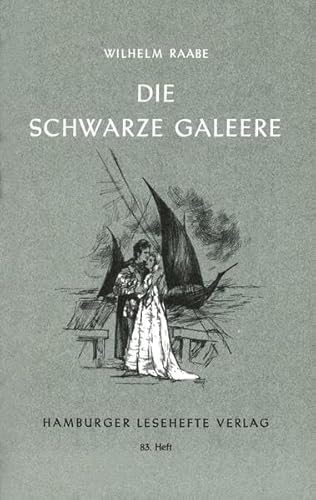 Beispielbild fr Raabe, W.: Die schwarze Galeere zum Verkauf von Blackwell's