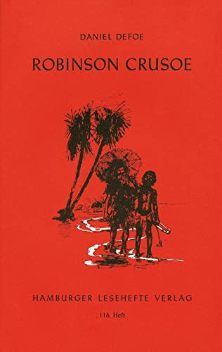 Beispielbild fr Robinson Crusoe; Fr den Schulgebrauch gekrzter Abenteuerroman, 116. Heft zum Verkauf von Buchstube Tiffany