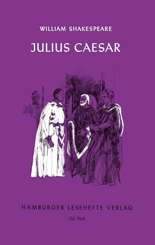 Julius Caesar : Trauerspiel in fünf Aufzügen. Ungekürzter Text. Ungekürzter Text - William Shakespeare