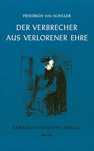 9783872911599: Der Verbrecher aus verlorener Ehre: Auerdem enthalten: Spiel des Schicksals. Eine gromtige Handlung: 160