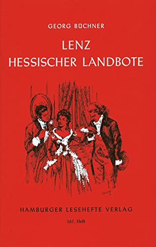 Lenz; Der Hessische Landbote. Georg Büchner. H.-Bearb.: Elke u. Uwe Lehmann / Hamburger Lesehefte ; H. 161 - Büchner, Georg und Elke (Mitwirkender) Lehmann