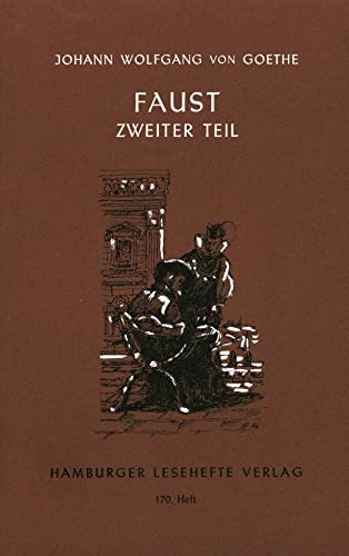 Imagen de archivo de Faust Ii: Der Tragdie Zweiter Teil In Fnf Akten. Gekrzte Ausgabe a la venta por Revaluation Books