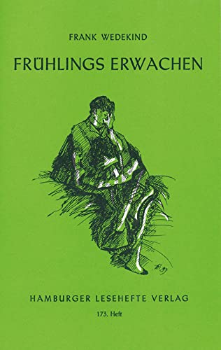 Frühlings Erwachen : eine Kindertragödie. Hamburger Lesehefte ; H. 173