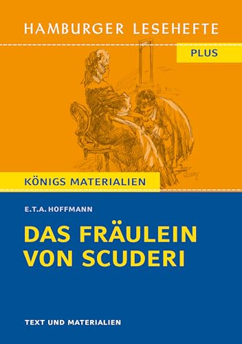 Beispielbild fr Das Frulein von Scuderi: Erzhlung aus dem Zeitalter Ludwigs des Vierzehnten. Hamburger Leseheft plus Knigs Materialien (Hamburger Lesehefte PLUS) zum Verkauf von medimops