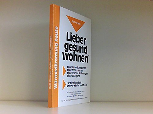 9783872920591: Lieber gesund wohnen (Livre en allemand)