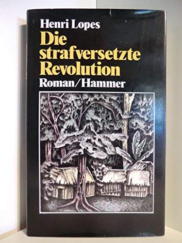 Beispielbild fr Die strafversetzte Revolution. Roman. zum Verkauf von Steamhead Records & Books