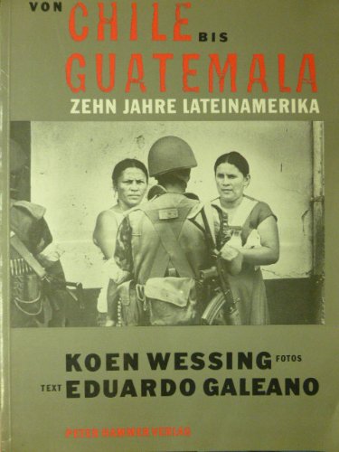 9783872942098: Von Chile bis Guatemala: Zehn Jahre Lateinamerika (German Edition)