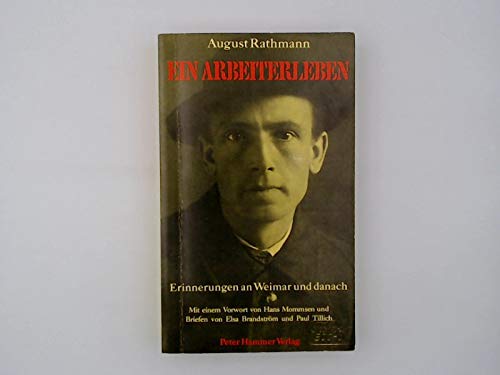Imagen de archivo de Ein Arbeiterleben. Erinnerungen an Weimar und danach a la venta por medimops