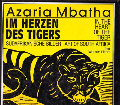 Beispielbild fr im herzen des tigers. sdafrikanische bilder. in the heart of the tiger. art of south africa zum Verkauf von alt-saarbrcker antiquariat g.w.melling