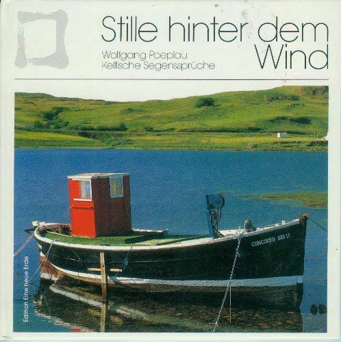 Stock image for Stille hinter dem Wind. Keltische Segenssprche. for sale by Versandantiquariat Felix Mcke