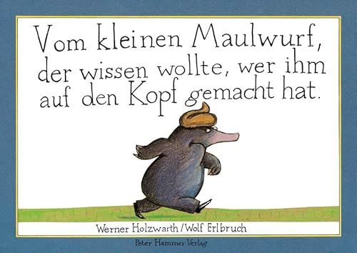 Stock image for Vom Kleinen Maulwurf, Der Wissen Wolte, Wer Ihm Auf Den Kopf for sale by HPB-Diamond
