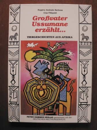 Stock image for Grovater Ussumane erzhlt. Tiergeschichten aus Afrika. Legenden und Fabeln, for sale by Antiquariat Peda