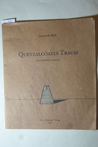 9783872944986: Quetzalcatls Traum: Das Gedchnis Americas - Belli, Gioconda.