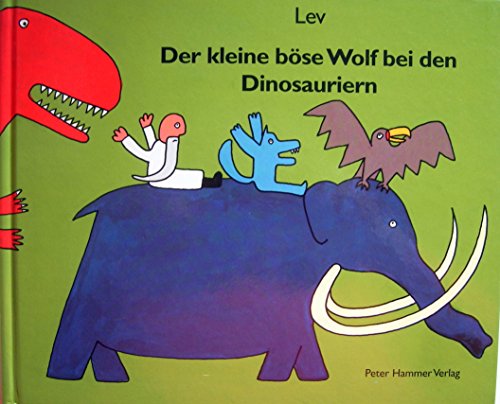 Stock image for Der kleine bse Wolf bei den Dinosauriern for sale by wortart-buchversand