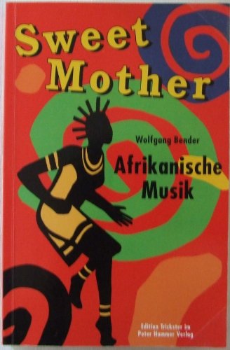 Sweet Mother. Moderne afrikanische Musik