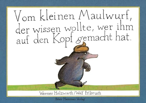 Beispielbild fr Vom kleinen Maulwurf, der wissen wollte, wer ihm auf den Kopf gemacht hat. (German Edition) zum Verkauf von Edition-115