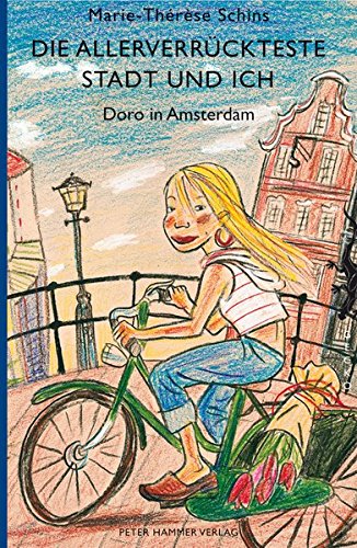 9783872949288: Die allerverrückteste Stadt und ich: Doro in Amsterdam