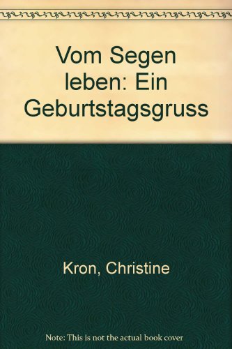 Tag um Tag / Vom Segen leben / Ein Geburtstagsgruss