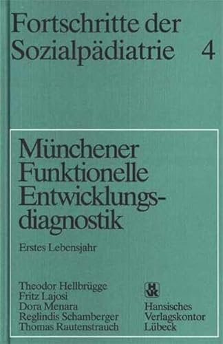 Stock image for Fortschr. d. Sozialpdiatrie 4: Mnchener Funktionelle Entwicklungsdiagnostik -Language: german for sale by GreatBookPrices