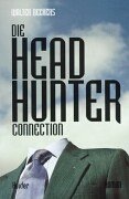 Stock image for Die Headhunter-Connection for sale by medimops
