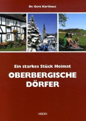 Ein starkes Stück Heimat - Oberbergische Dörfer