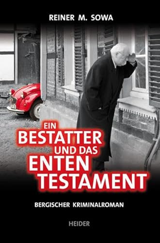 Stock image for Ein Bestatter und das Ententestament: Bergischer Kriminalroman for sale by medimops