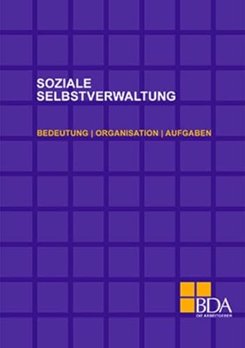 Stock image for Soziale Selbstverwaltung: Bedeutung, Organisation, Aufgaben for sale by medimops