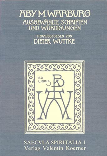 Ausgewählte Schriften und Würdigungen. Übers. aus dem Engl. von Elfriede R. Knauer. Saecvla spiritalia Bd. 1. - Warburg, Aby Moritz und Dieter (Hg.) Wuttke
