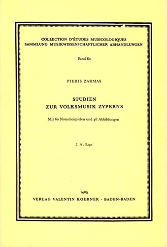 Stock image for Studien zur Volksmusik Zyperns. Collection d'tudes musicologiques 60. for sale by Wissenschaftliches Antiquariat Kln Dr. Sebastian Peters UG