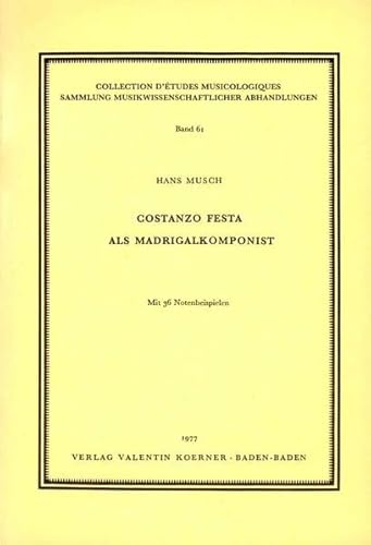 9783873205611: Costanzo Festa als Madrigalkomponist (Collection d'tudes musicologiques)