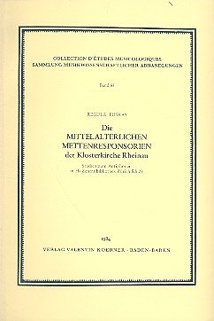 9783873205680: Die mittelalterlichen Mettenresponsorien der Klosterkirche Rheinau: Studien zum Antiphonar in Hs Zentralbibliothek Zrich Rh 28 (Collection dtudes musicologiques)