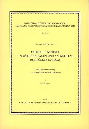 9783873205789: Musik und Musiker in Mrchen, Sagen und Anekdoten der Vlker Europas (Collection dtudes musicologiques)