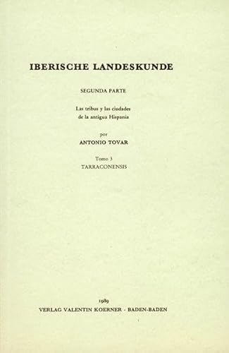 9783873208148: Iberische Landeskunde: Die Vlker und die Stdte des antiken Hispanien: Tarraconensis: BD 3