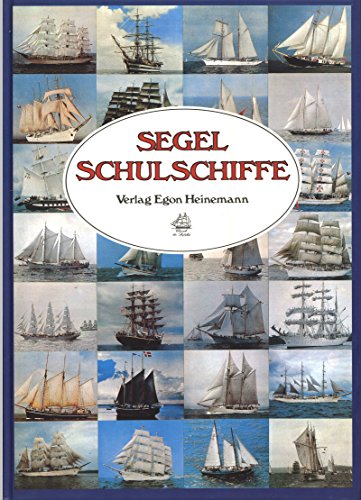 9783873219496: segelschulschiffe-d._entwicklung_d._segelschulschiffahrt_von_d._ersten_anfangen_