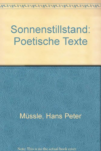 Sonnenstillstand Poetische Texte - Hans Peter Müssle