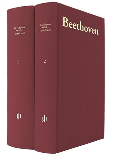 Ludwig van Beethoven Thematisch-bibliographisches Werkverzeichnisin 2 Bänden : erweiterte Neuausgabe 2014 - Georg Kinsky