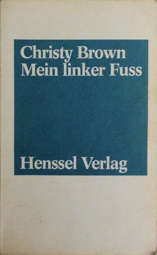 Mein linker Fuss (9783873290556) by Christy Brown