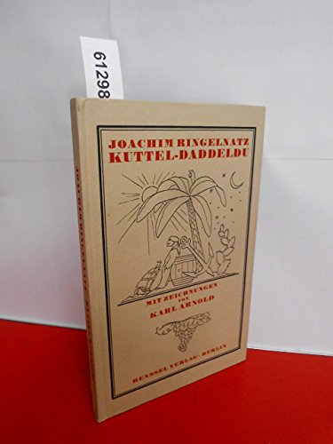 Kuttel-Daddeldu mit Zeichnungen von Karl Arnold