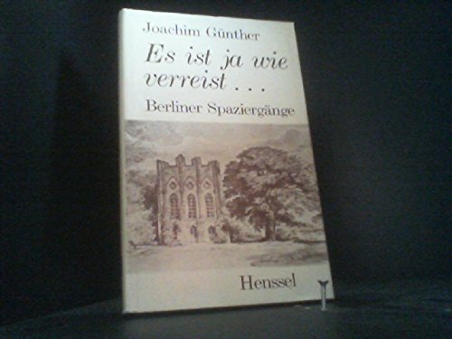 Beispielbild fr Es ist ja wie verreist. Berliner Spaziergnge zum Verkauf von PRIMOBUCH
